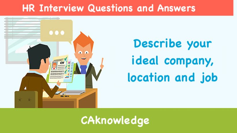 Describe your ideal company, location and job