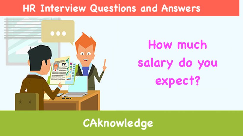 How much salary do you expect?
