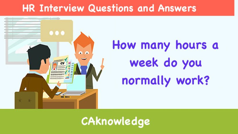 How many hours a week do you normally work?